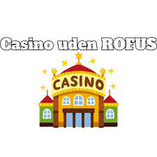 Online Casino Uden ROFUS - Hurtig Spiloplevelse