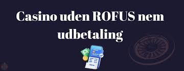 Casino Uden ROFUS Glæden ved Spil Uden Indbetaling Casino Uden ROFUS Glæden ved Spil Uden Indbetaling